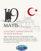 19 Mayıs Atatürk'ü Anma Gençlik ve Spor Bayramı 